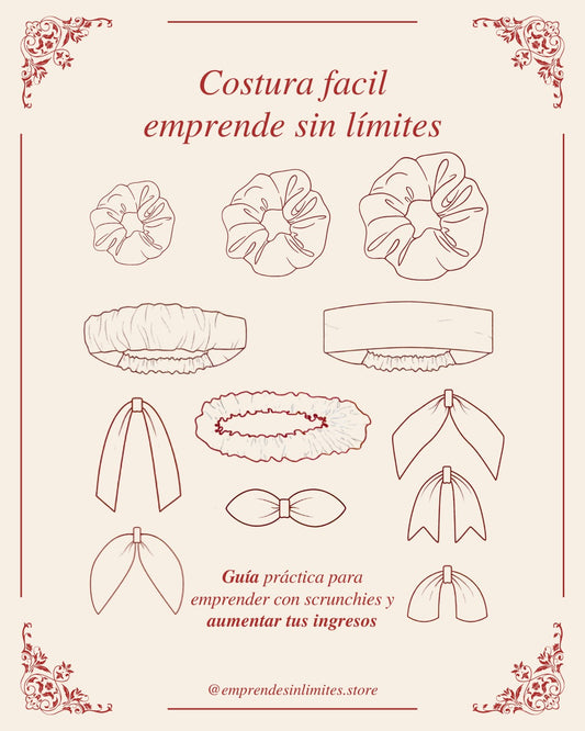 Emprende con scrunchies y  aumentar tus ingresos - Guía practica paso a paso + 8 BONOS de regalo